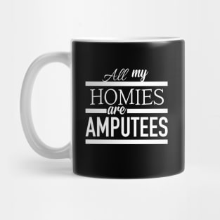 Amputee Homies Mug